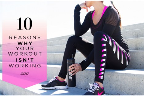 10 Reasons Why Your Workout Isn’t Working by Jamie Eason